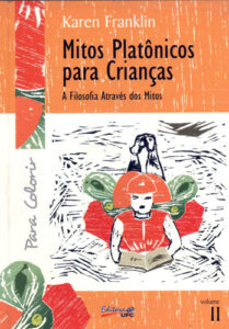 Capa do livro Mitos platônicos para crianças: a filosofia através dos mitos (2º volume)