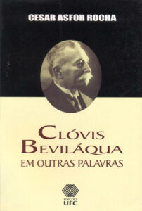 Capa do livro Clóvis Beviláqua em outras palavras