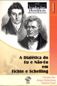 Capa do livro A dialética do eu e não-eu em Fichte e Schelling
